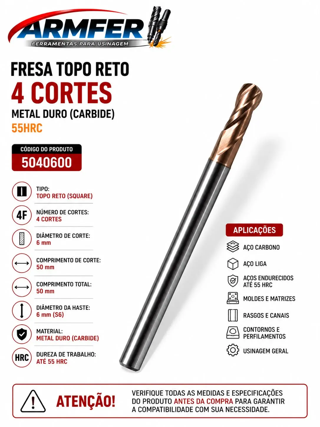 fresa topo reto (square) metal duro 4 cortes 6x50mm haste 6mm 55 hrc fresa topo reto (square) metal duro 4 cortes 6x50mm haste 6mm 55 hrc